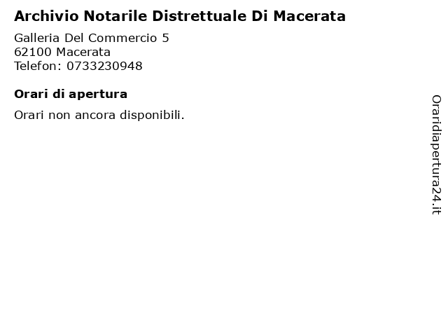 Orari di apertura Archivio Notarile Distrettuale Di Macerata